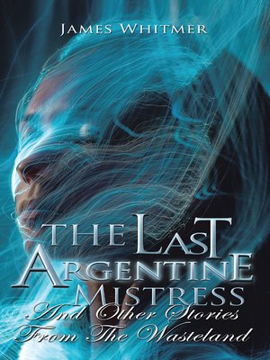 cover image of The Last Argentine Mistress